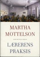 lærerens praksis martha mottelson lærerens praksis martha mottelson