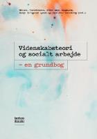 Videnskabsteori Og Socialt Arbejde | Nota Bibliotek